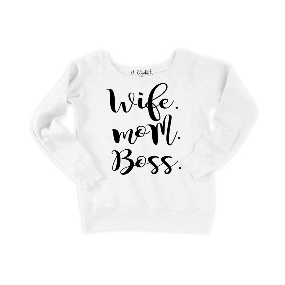 Wife Mom Boss slouchy sweatshirt